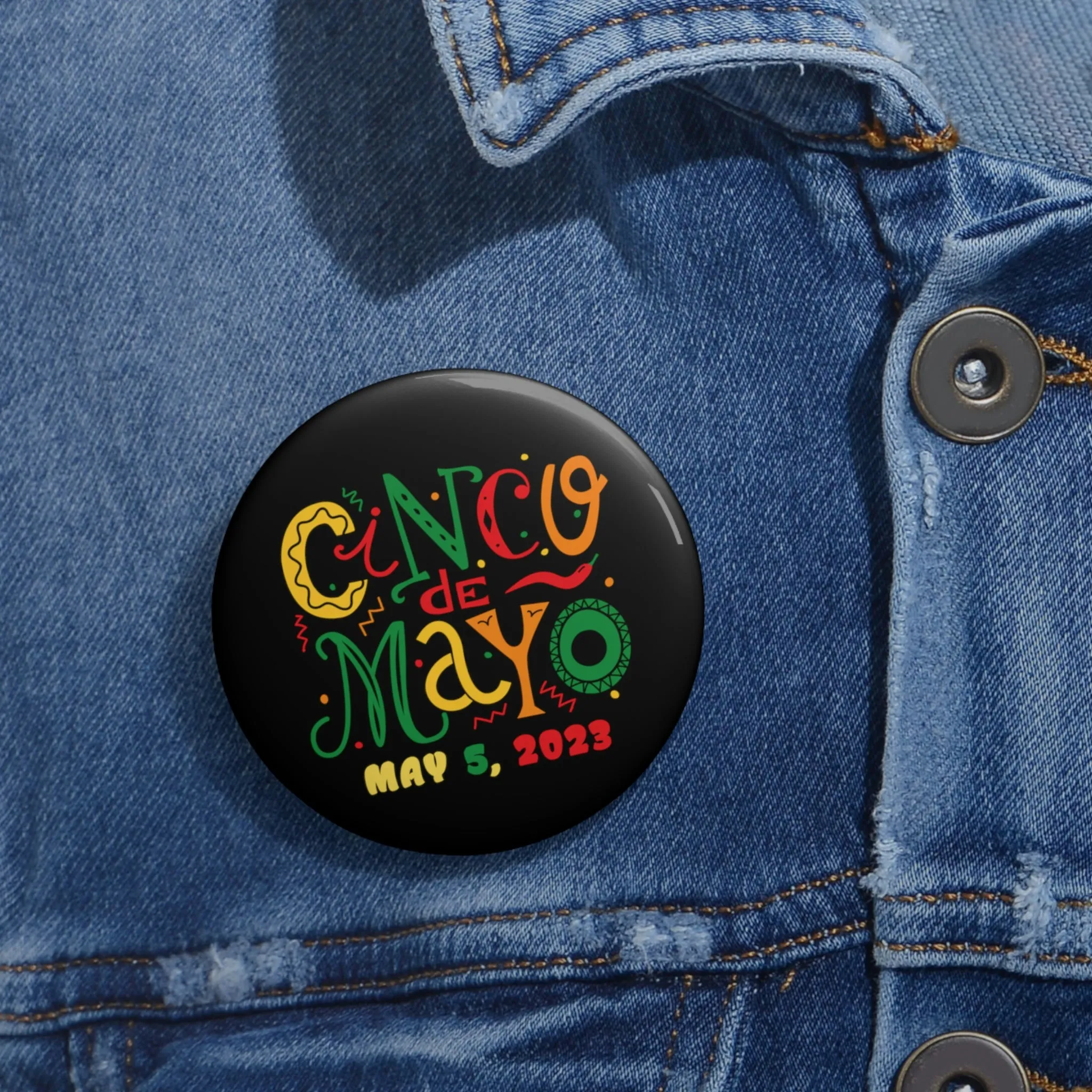 CINCO DE MAYO Custom Pin Buttons