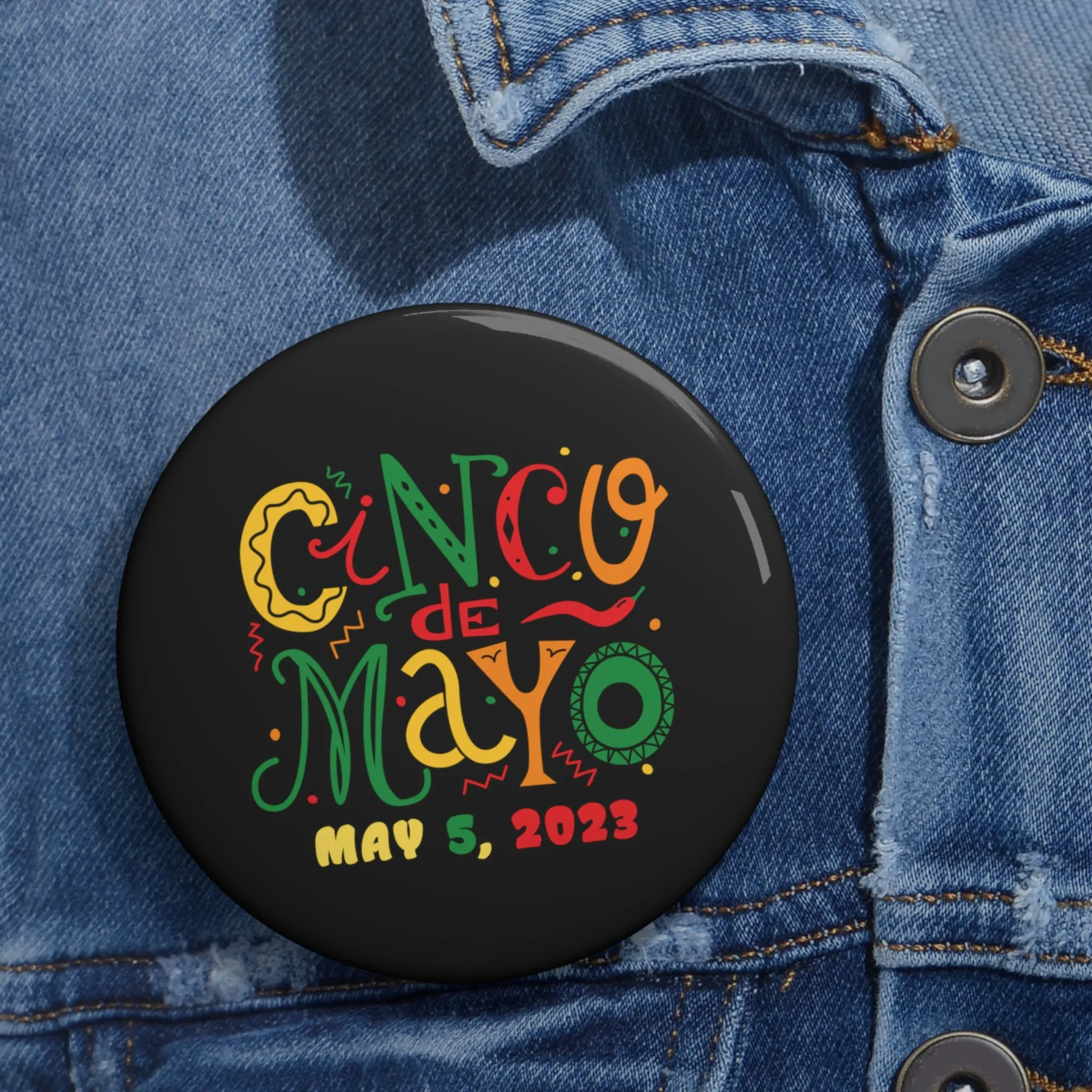 CINCO DE MAYO Custom Pin Buttons